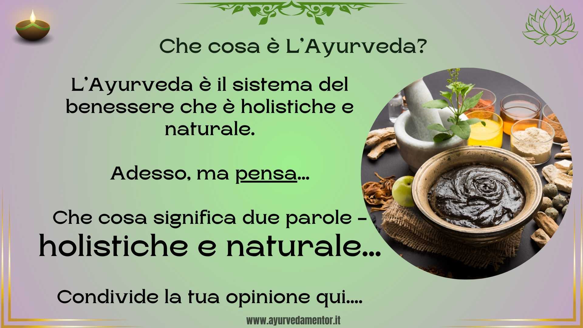 Che cosa è L’Ayurveda?
